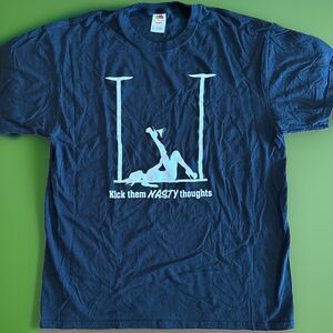 Kick Them Nasty Thoughts Stripper Tshirt Size XL Black Good Used Condition